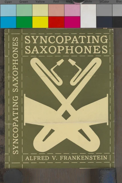 knižní grafika; Obálka ke knize A. V. Frankensteina "Syncopating Saxophones", vydáno R. O. Ballousem